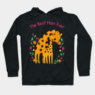 the best mom ever Hoodie